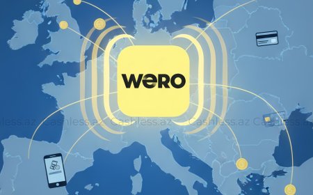 Avropada real vaxt ödənişləri üçün "WERO" tətbiqi təqdim olundu